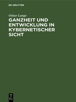 cover image of Ganzheit und Entwicklung in kybernetischer Sicht